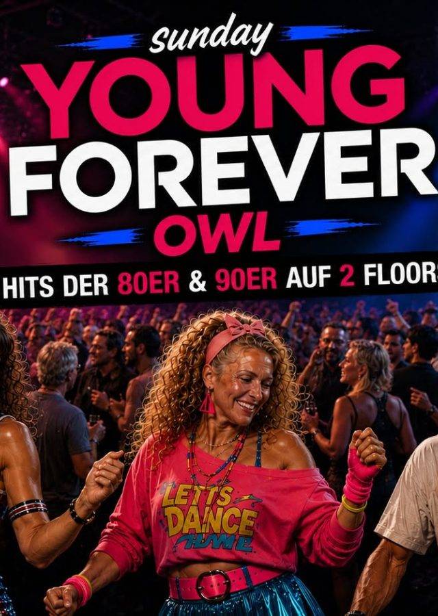 Sunday Young Forever OWL - Sonntags Day Disco auf 2 Floors